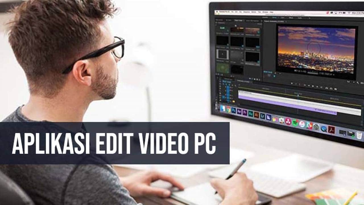 Aplikasi Edit Video di Laptop Gratis Tanpa Watermark