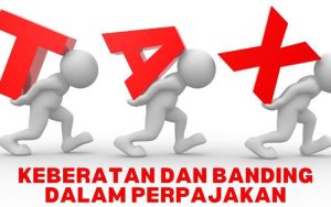 Proses Keberatan dan Banding Pajak Bagi Perusahaan